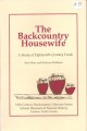 The Backcountry Housewife: A Study of Eighteenth-Century Foods, hardcover