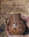 Salt-Glazed Stoneware in Early America